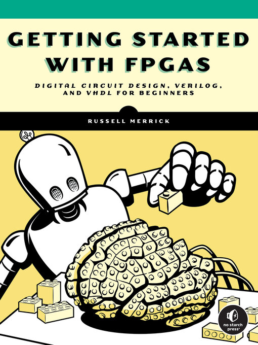 Title details for Getting Started with FPGAs by Russell Merrick - Available
